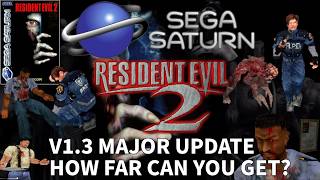 Resident Evil 2 SEGA Saturn V1.3 MAJOR UPDATE How Far Can You Get?
