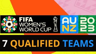 Fifa Womens World Cup 2023 7 Qualified Teams So Far Footballtube Fwwc 2023
