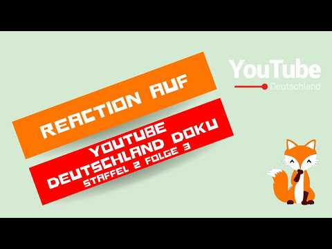 Reaction auf die YouTube Deutschland Doku - Staffel 2 Folge 3