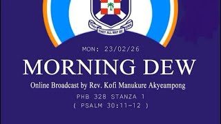 Download Lagu Monday 23 Feb 2026 | Morning Dew Devotional by Rev. Kofi Manukre Akyeampong  MP3