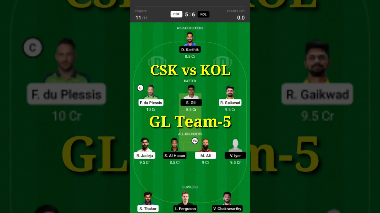 CSK vs KOL |GL Team-5