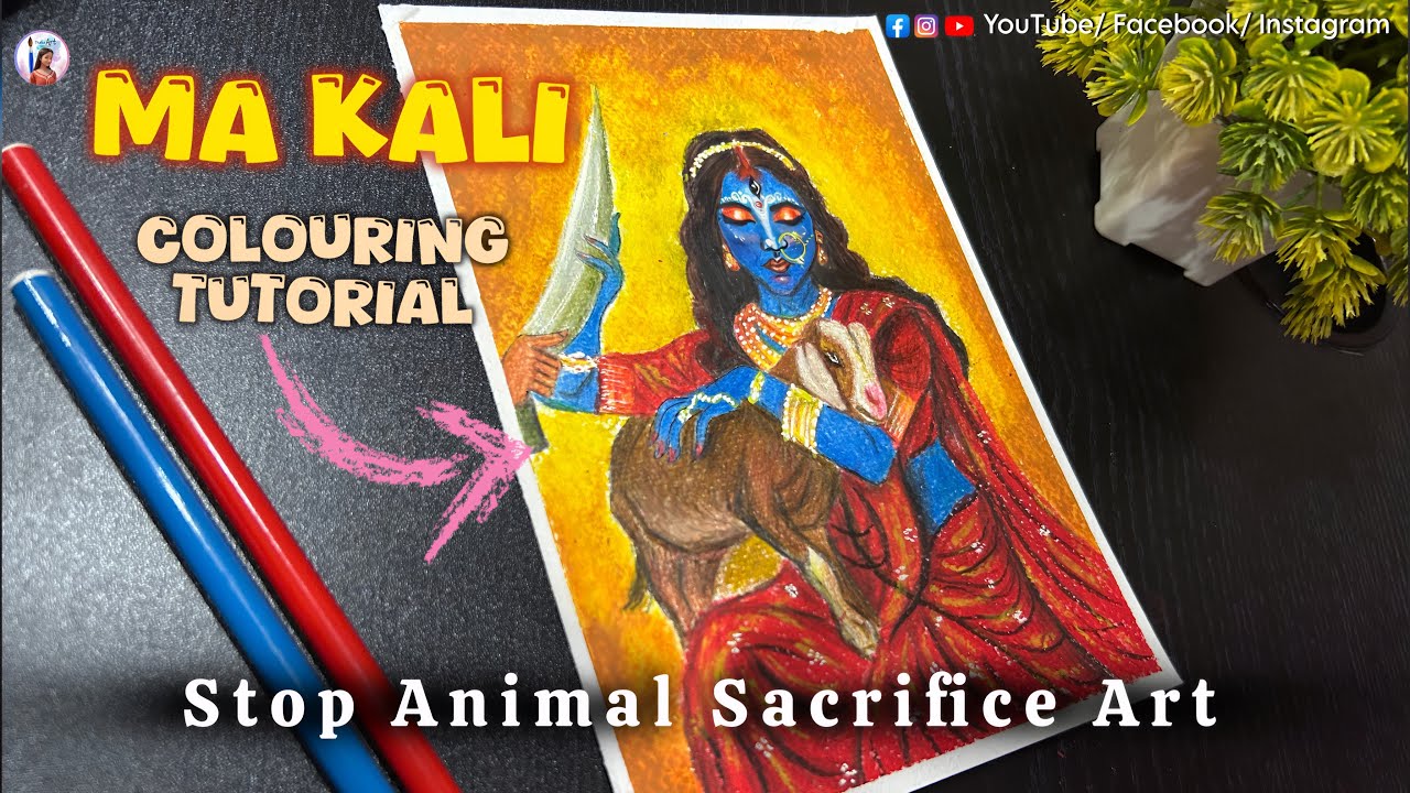 Ma Kali with the Goat- Art that Speaks Humanity | Powerful Painting Message ￼| Colouring Tutorial ￼