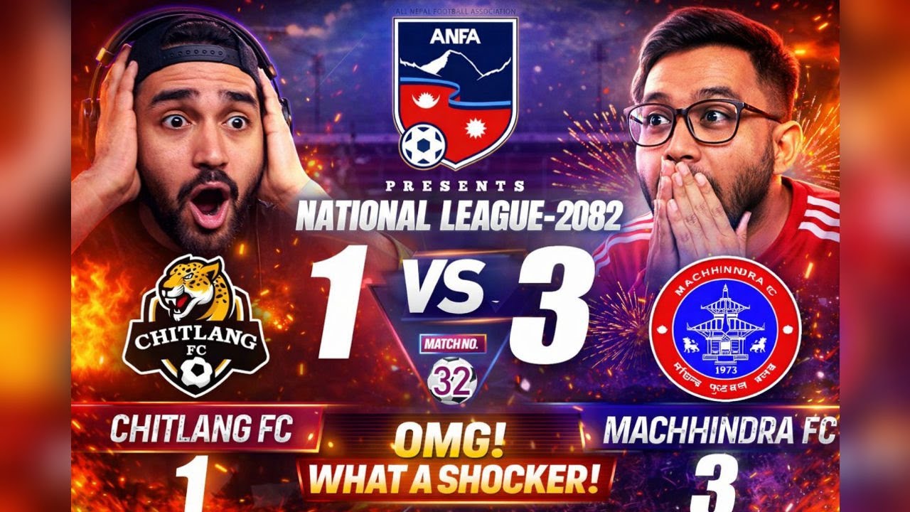 ||HIGHLIGHTS || National League 2082 || Match 32|| CHITLANG FC  VS MACHHINDRA FC || DAY 14 ||
