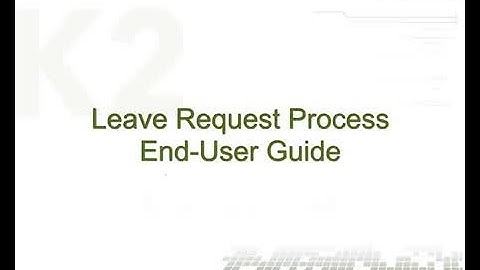 Leave Request Process End-User Guide