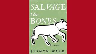 Salvage The Bones By Jesmyn Ward