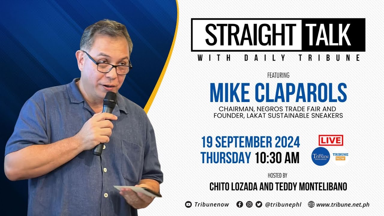 Mike Claparols | Straight Talk (19 September 2024 Thursday)