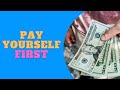 The Importance Of Paying Yourself First