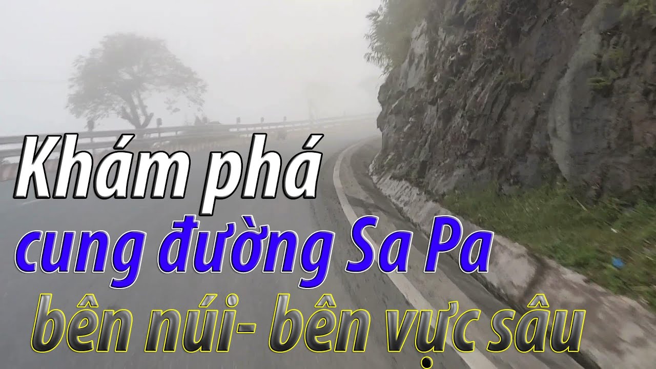 Trải nghiệm cung đường lào cai sa pa, bên vách núi- bên vực sâu | Experience the road to Sapa