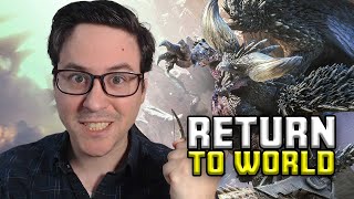 I CANT RESIST ITS CALL! Monster Hunter World - Return to World