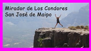 😱MIRADOR DE LOS CÓNDORES - [Cajón del Maipo - Santiago Chile] - Trekking #001
