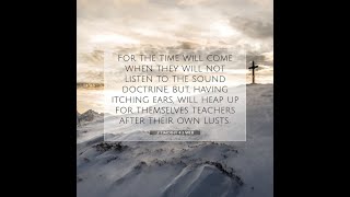 2 Timothy 4:3-4:  A Quick Look (Itching ears)
