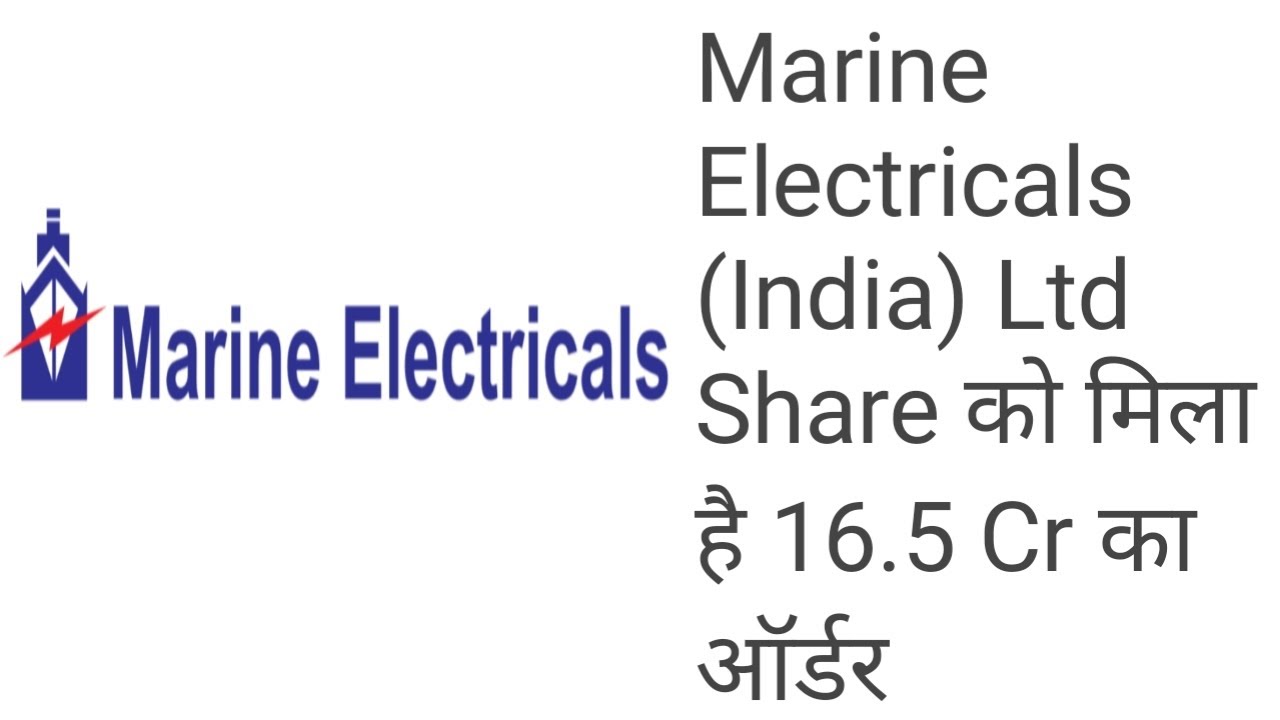 Marine Electricals (India) Ltd Share Latest News today sharemarket 