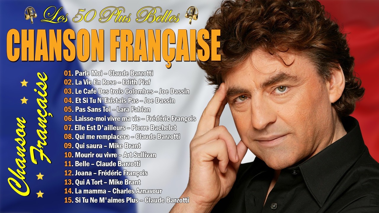 Vieilles Chansons Françaises🌹Claude Barzotti, C. Jérôme, Hervé Vilard, Joe Dassin, Pierre Bachelet