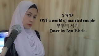 Sad  Sonnet Son  the World Of The Married   Ost Cover By Ayu Bisrie