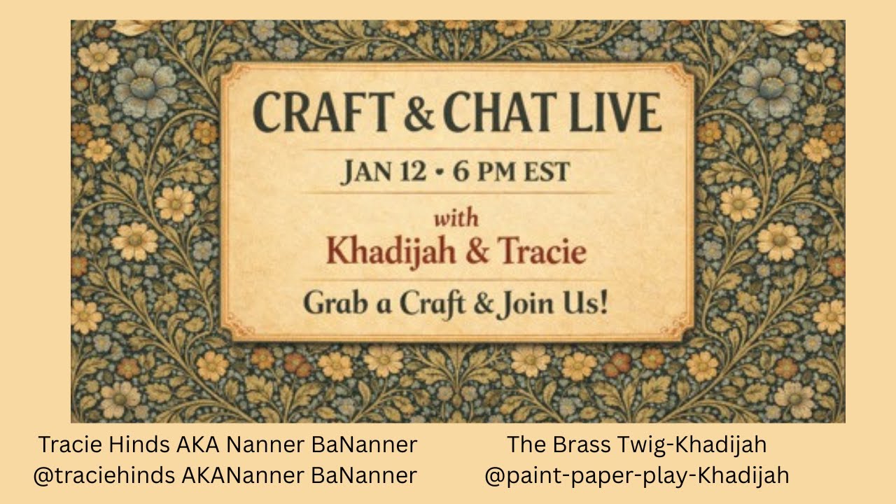 Live Craft and Chat with Khadijah and Tracie