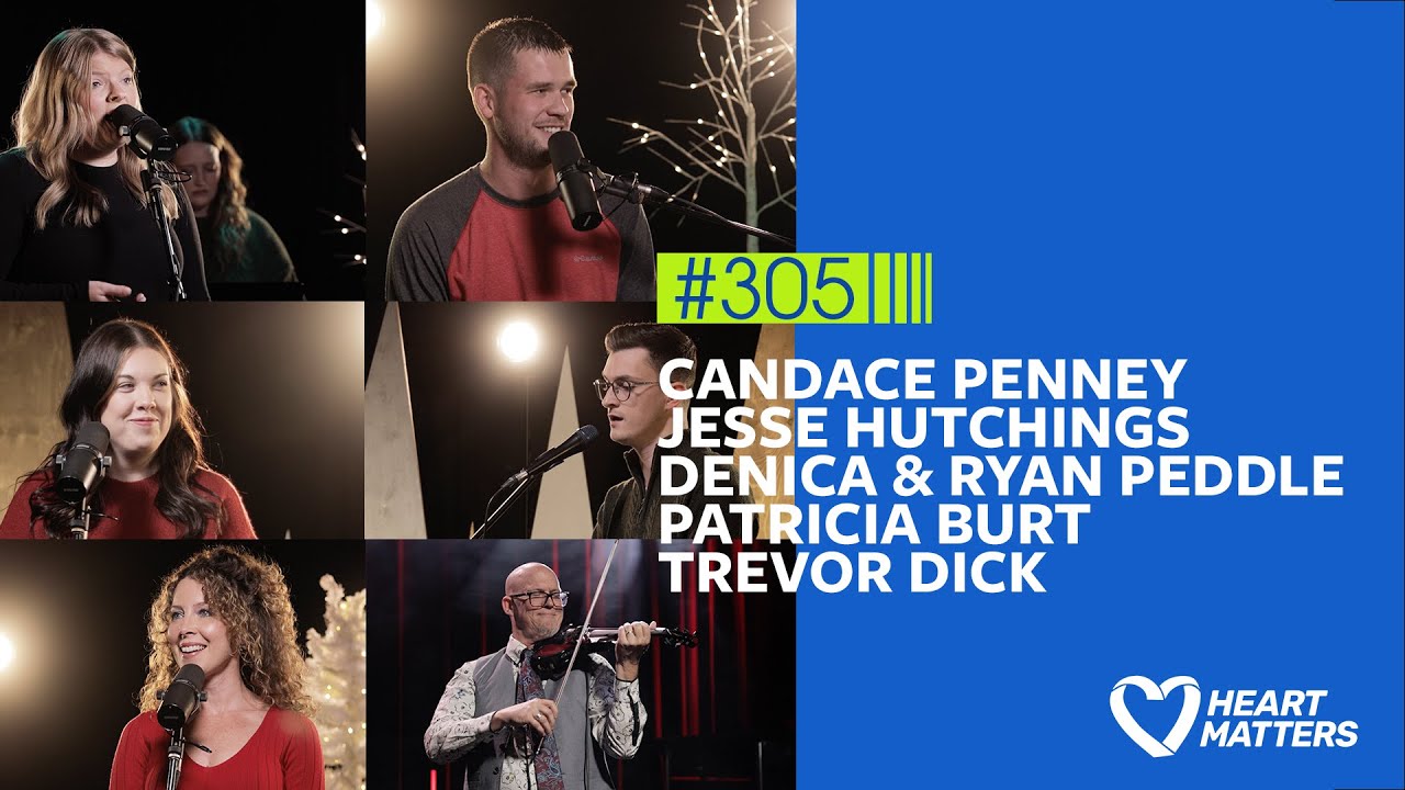 Heart Matters # 305 - Candace Penney, Jesse Hutchings ...