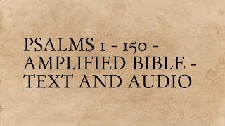 Psalms 1 - 150 - Amplified Bible - Text And Audio