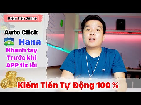 Uy Tín 15 | Auto Click App Hana Like tiktok kiếm tiền trên điện thoại cực dễ, cực uy tín | DVlog