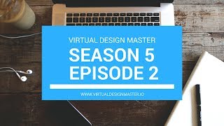 Virtual Design Master - S5E2 - First Challenge! Profile