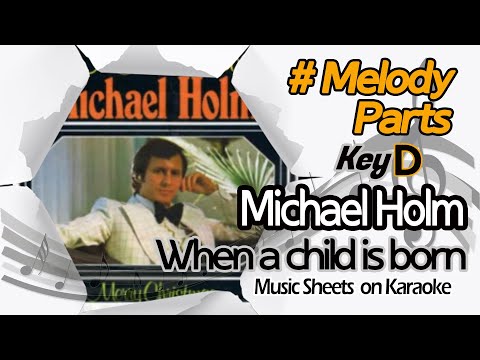 [별다방/동영상악보] Michael Holm -  When a child is born (Melody Sheets on KARAOKE)