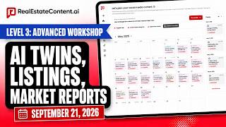 Details RealEstateContent.ai - Level 3 Advanced User Workshop - September 21, 2026 Update