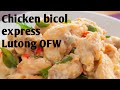 Chicken bicol express Lutong OFW