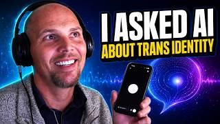 Conversation With Ai about transgender identities