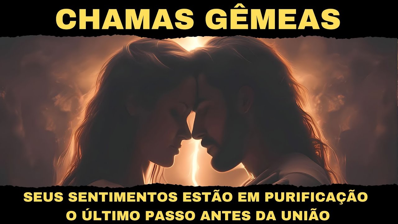 CHAMAS GÊMEAS ✨ Seus Sentimentos Estão em Purificação — O Último Passo Antes da União