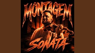Montagem Sonata - Super Slowed