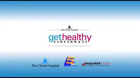 Get Healthy Cincinnati with The Christ Hospital: S...