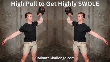 The Kettlebell High Pull is BETTER Than the Snatch | 9MinuteChallenge.com