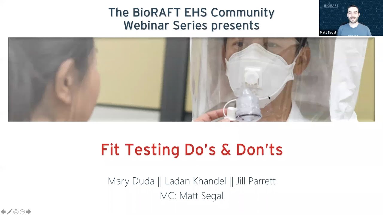 Fit Testing Do's & Don'ts – BioRAFT EHS Community Connection Webinar #22