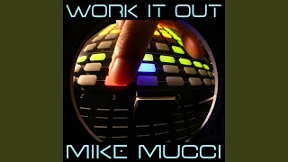 Work It Out - Mike Mucci