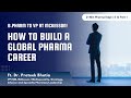 S3E12 | How to Build a Global Pharma Career | Journey of McKesson’s VP Dr. Prateek Bhatia