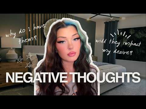 HOW TO GET RID OF NEGATIVE THOUGHTS WHEN MANIFESTING