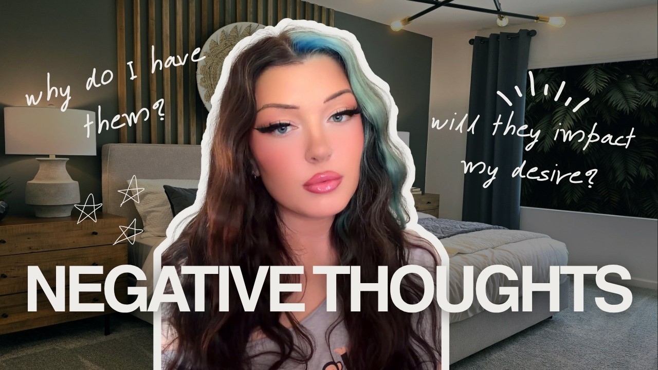 HOW TO GET RID OF NEGATIVE THOUGHTS WHEN MANIFESTING — Transcript