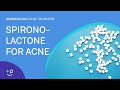 Spironolactone for Acne [Acne Treatment]