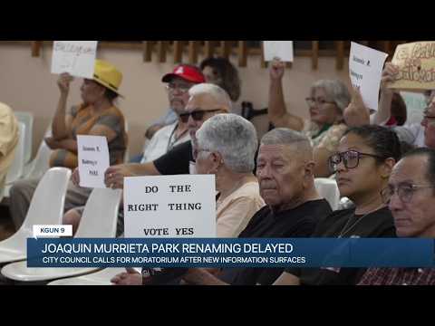 Tucson City Council pauses vote on renaming Joaquin Murrieta Park amid misconduct allegations