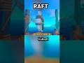 كل إستكشافات Raft في ثواني معدودة شوفها كلها