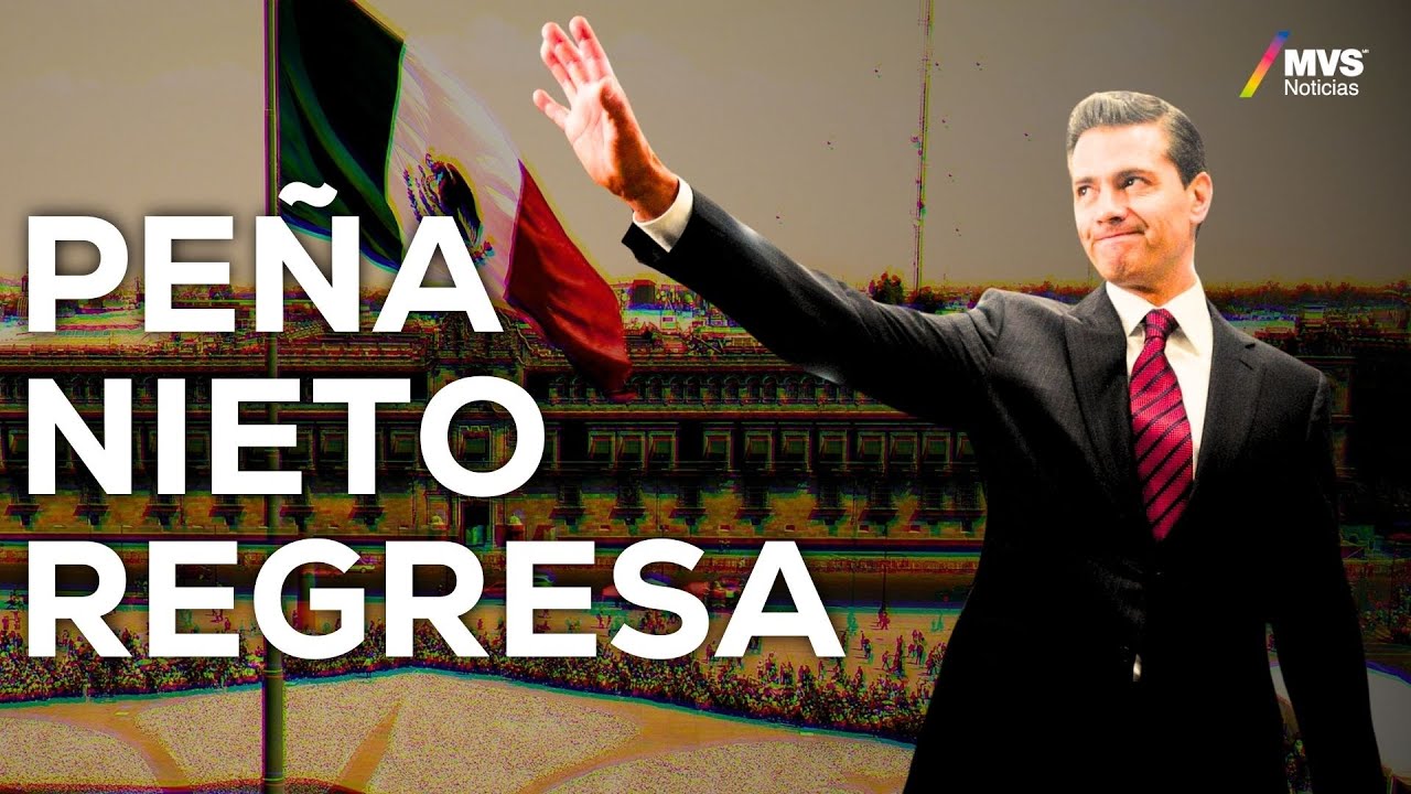 ENRIQUE PEÑA NIETO vuelve a MÉXICO tras 7 años: ¿QUÉ hay DETRÁS? | MVS Noticias