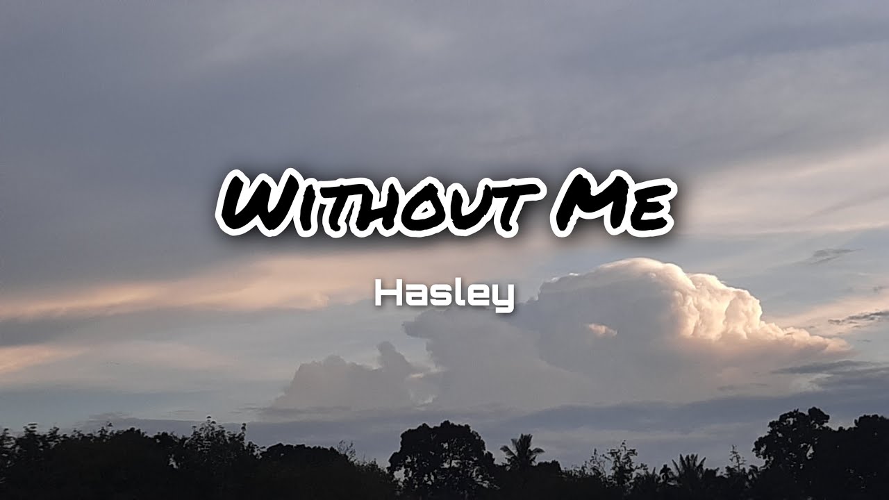 Without Me Lyric ~ Halsey