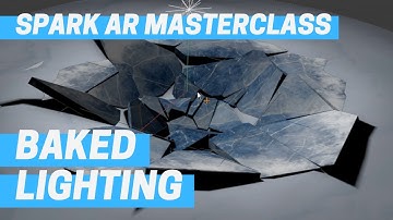 Spark AR - Baked Lighting (Masterclass Chapter 6)