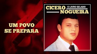 Cícero Nogueira - O Livro Selado - Um Povo Se Prepara