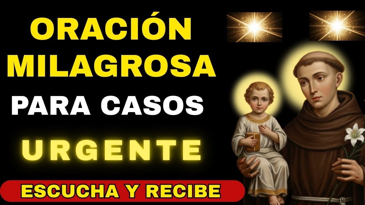 Oración a San Antonio para un Milagro URGENTE  ¡Te Responderá Hoy!