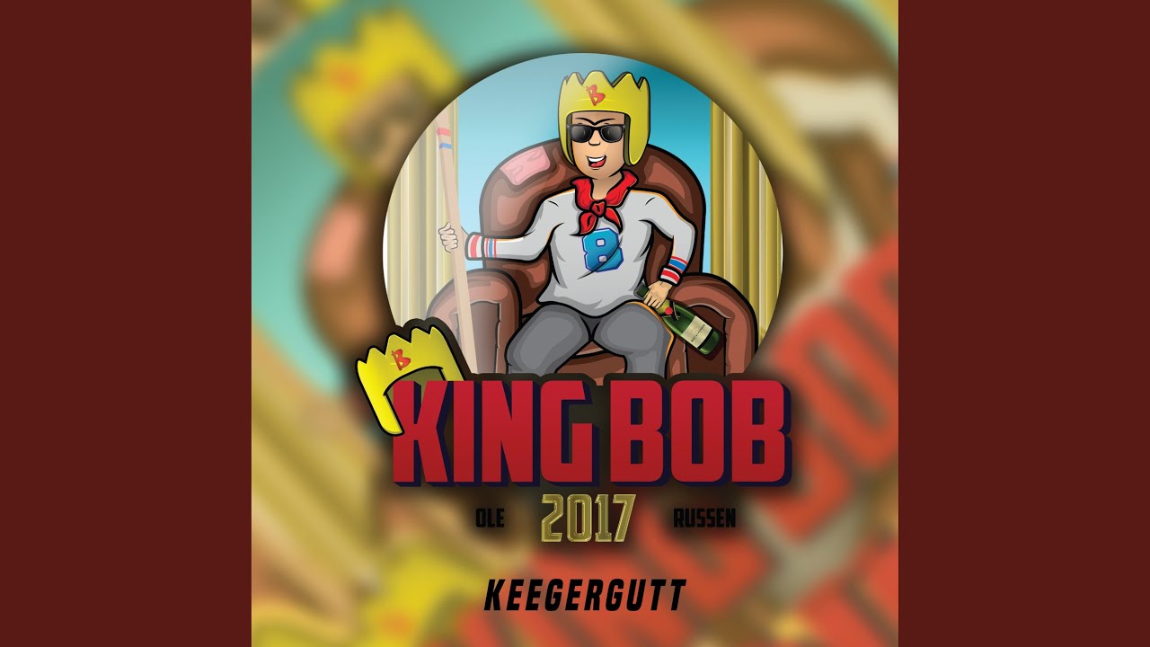 Guarda King Bob 2017 su YouTube Guarda King Bob 2017 su YouTube