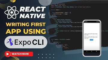 React Native - Writing First App using Expo CLI