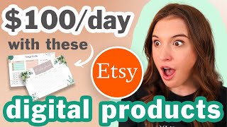 5 Etsy Digital Products That Make $100/DAY 💰 | DIGITAL PRODUCTS TO SELL ON ETSY