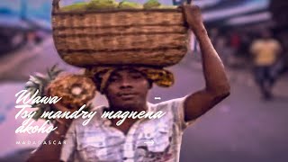 Wawa - Tsy mandry magnena akoho