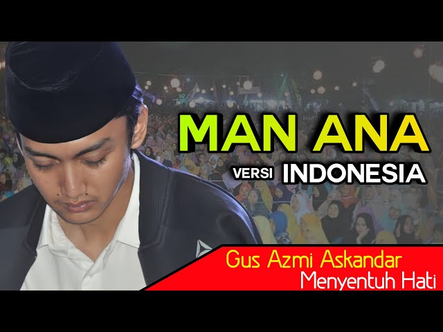 Man Ana Laulakum versi Indonesia - Voc. Gus Azmi Paling Menyentuh Hati + Lirik class=