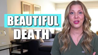 A Death That Was A Beautiful Experience A Hospice Nurse Story